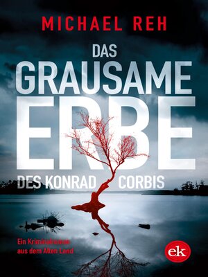 cover image of Das grausame Erbe des Konrad Corbis